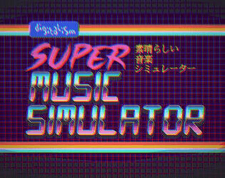 Digitalism Super Music Simulator